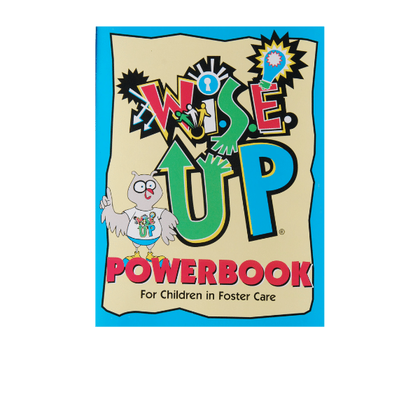 W.I.S.E. Up Foster Care Powerbook