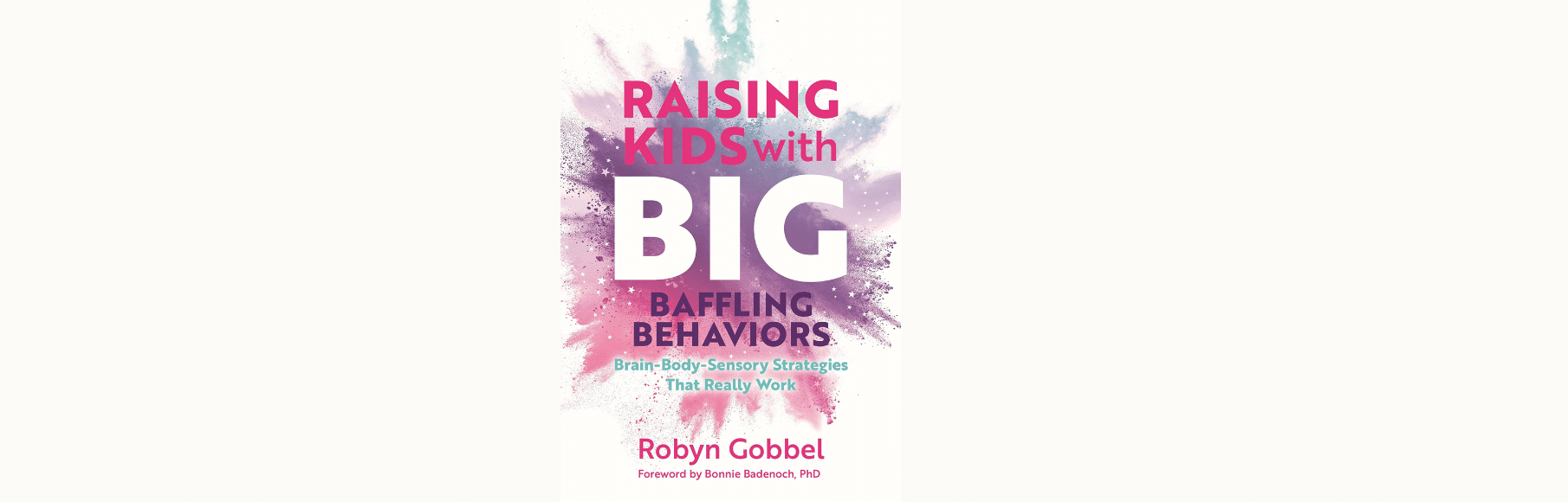 Raising Kids with Big Baffling Behavior Book Cover